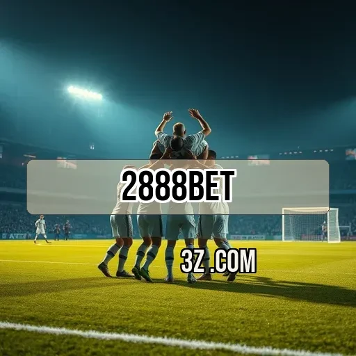 2888bet com: Descubra as Oportunidades de Apostas em eSports