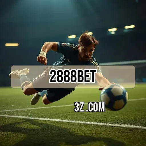 2888bet com: Aventuras e Emoções nas Apostas Virtuais Esperam por Você!